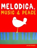 Melodica, Music & Peace