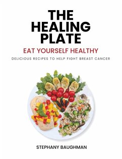THE HEALING PLATE - Baughman, Stephany THE HEALING PLATE - Baughman, Stephany