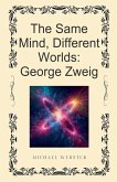 The Same Mind, Different Worlds