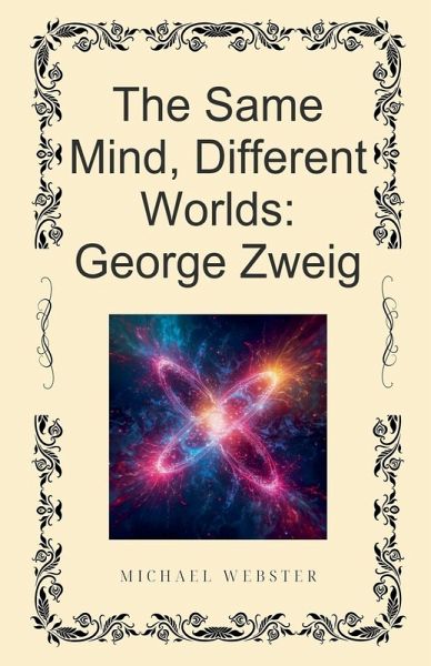 The Same Mind, Different Worlds The Same Mind, Different Worlds