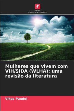 Cover Mulheres que vivem com VIH/SIDA (WLHA): uma revisão da literatura