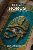 Eye of Horus, Vision of the Gods Eye of Horus, Vision of the Gods