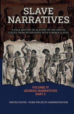 Cover SLAVE NARRATIVES VOLUME IV GEORGIA NARRATIVES PART 2