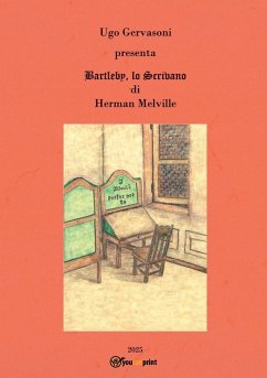 Ugo Gervasoni presenta Bartleby, lo scrivano di Herman Melville - Gervasoni, Ugo