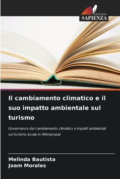 Il cambiamento climatico e il suo impatto ambientale sul turismo - Bautista, Melinda;Morales, Joam Il cambiamento climatico e il suo impatto ambientale sul turismo - Bautista, Melinda;Morales, Joam