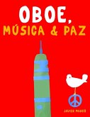 Oboe, Música & Paz