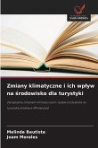 Zmiany klimatyczne i ich wp¿yw na ¿rodowisko dla turystyki