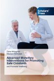 Advanced Midwifery Interventions for Promoting Safe Childbirth