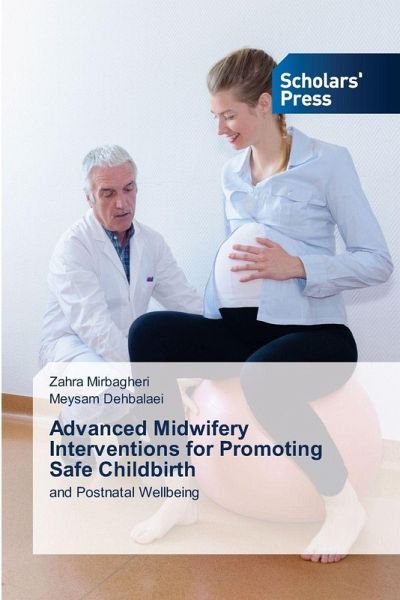 Advanced Midwifery Interventions for Promoting Safe Childbirth