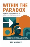 Within The Paradox