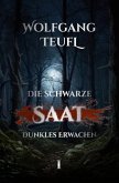 Die schwarze Saat Band - Dunkles Erwachen