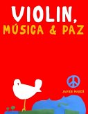 Violín, Música & Paz