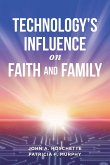 Technology's Influence on Faith and Family
