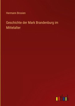Cover Geschichte der Mark Brandenburg im Mittelalter