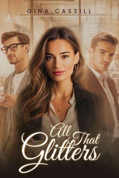 All That Glitters - Cassill, Gina