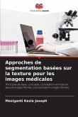 Approches de segmentation basées sur la texture pour les images médicales
