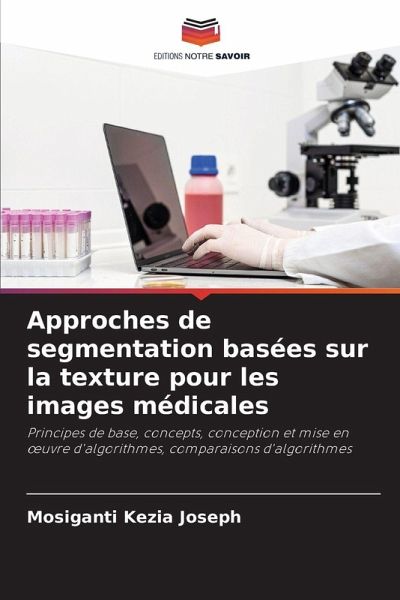 Approches de segmentation basées sur la texture pour les images médicales Approches de segmentation basées sur la texture pour les images médicales