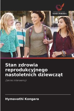 Stan zdrowia reprodukcyjnego nastoletnich dziewcz¿t - Kongara, Hymavathi