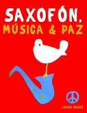 Saxofón, Música & Paz