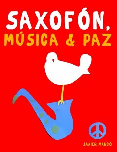 Saxofón, Música & Paz - Marcó, Javier