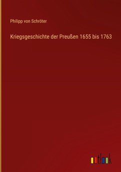 Cover Kriegsgeschichte der Preußen 1655 bis 1763