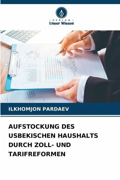 AUFSTOCKUNG DES USBEKISCHEN HAUSHALTS DURCH ZOLL- UND TARIFREFORMEN - PARDAEV, ILKHOMJON