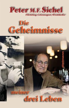 Cover Peter Sichel: Die Geheimnisse meiner drei Leben