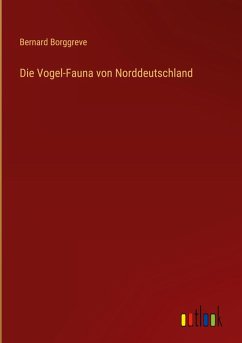 Cover Die Vogel-Fauna von Norddeutschland