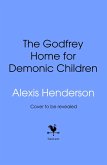 The Godfrey Home for Demonic Children (eBook, ePUB)