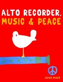 Alto Recorder, Music & Peace