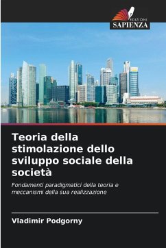 Teoria della stimolazione dello sviluppo sociale della società - Podgorny, Vladimir