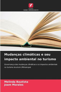 Mudanças climáticas e seu impacto ambiental no turismo - Bautista, Melinda;Morales, Joam Mudanças climáticas e seu impacto ambiental no turismo - Bautista, Melinda;Morales, Joam