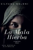 La Mala Hierba