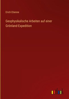Cover Geophysikalische Arbeiten auf einer Grönland-Expedition