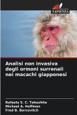 Analisi non invasiva degli ormoni surrenali nei macachi giapponesi