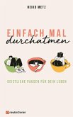 Einfach mal durchatmen