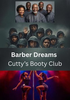 Barber Dreams- Cutty's Booty Club - G, E W