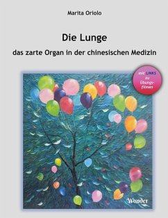 Cover Die Lunge - das zarte Organ in der chinesischen Medizin