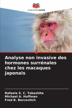 Analyse non invasive des hormones surrénales chez les macaques japonais - Takeshita, Rafaela S. C.;Huffman, Michael A.;Bercovitch, Fred B.