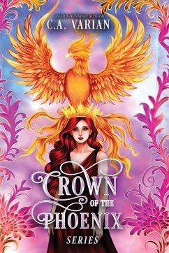 Crown of the Phoenix Series Illustrated Omnibus - Varian, C A Crown of the Phoenix Series Illustrated Omnibus - Varian, C A