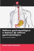 Refluxo gastroesofágico e doença de refluxo gastroesofágico