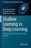 Shallow Learning vs. Deep Learning Shallow Learning vs. Deep Learning
