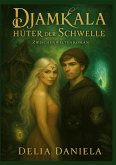 Djamkala - Hüter der Schwelle Djamkala - Hüter der Schwelle