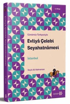 Cover Günümüz Türkcesiyle Evliya Celebi Seyahatnamesi 1. Kitap