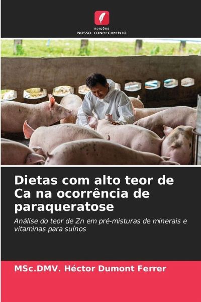 Dietas com alto teor de Ca na ocorrência de paraqueratose Dietas com alto teor de Ca na ocorrência de paraqueratose