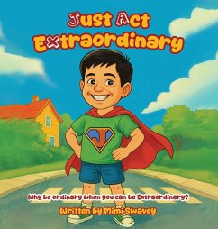 Just Act Extraordinary - Swavey, Mimi Just Act Extraordinary - Swavey, Mimi