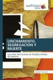 LINCHAMIENTO, SEGREGACIÓN Y MUERTE