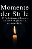 Momente der Stille