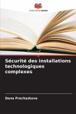 Sécurité des installations technologiques complexes