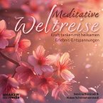 Meditative Weltreise